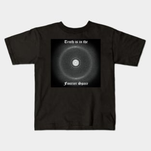 The Truth is in the Fourier Space Kids T-Shirt